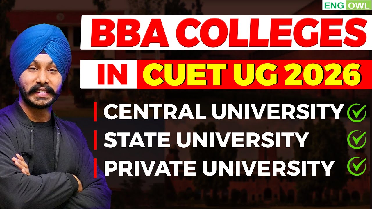 List of BBA Colleges in CUET UG 2026 | Central, State & Private Universities | Best BBA Colleges