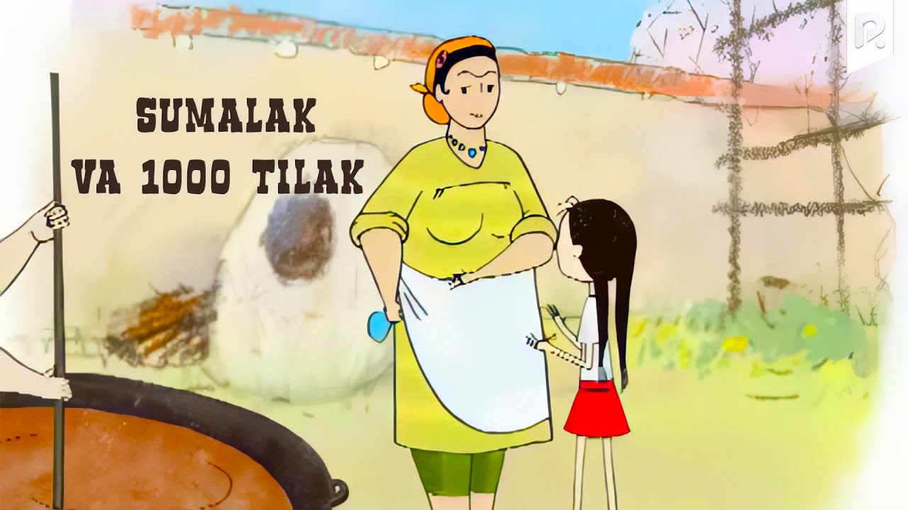 Sumalak va 1000 tilak (multfilm) | Сумалак ва 1000 тилак (мультфильм)