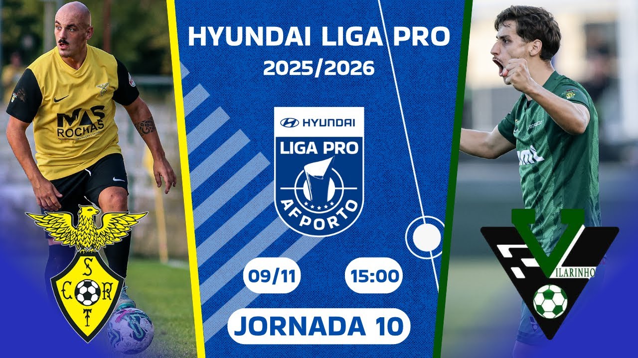 🔵 AO VIVO | Sport Clube Rio Tinto 🆚 FC Vilarinho | 10&ordf; Jornada HYUNDAI LIGA PRO ⚽️