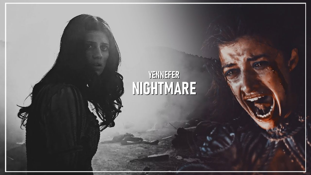 ► Yennefer of Vengerberg | Nightmare