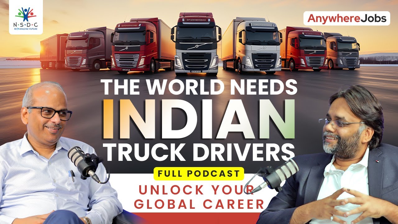 Global Career Opportunities for Indian Truck Drivers | NSDC X AnywhereJobs | Full Podcast |