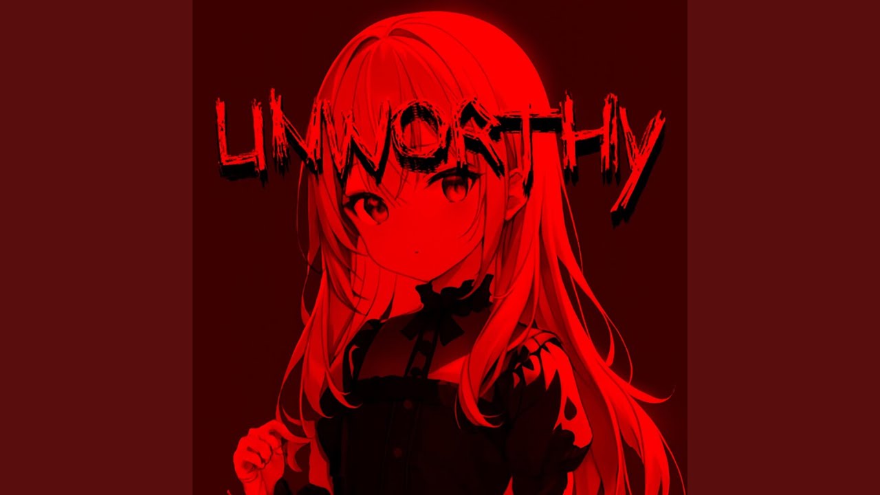 UNWORTHY!