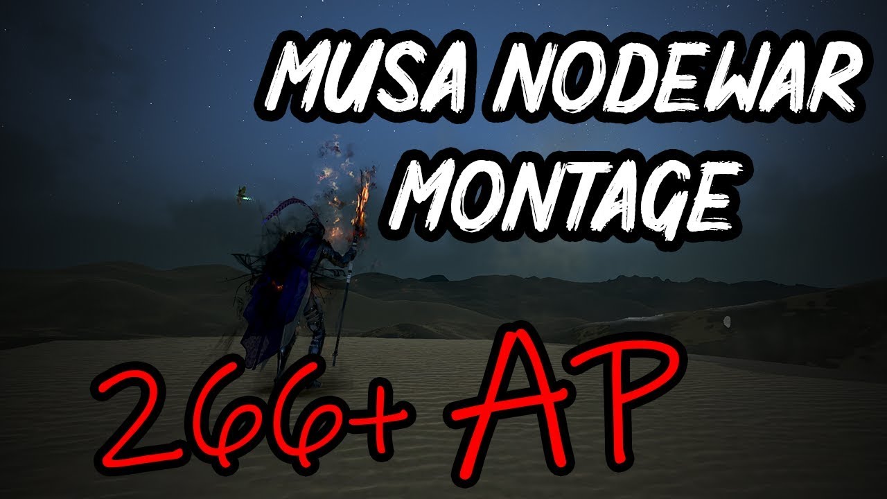 Black Desert Online - Musa Nodewar Montage (High AP, 100+ Kills, PVP)