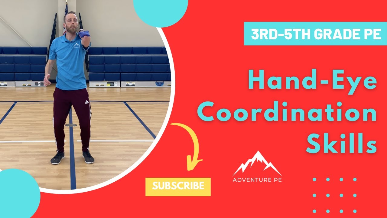3rd-5th Grade PE Hand Eye Coordination