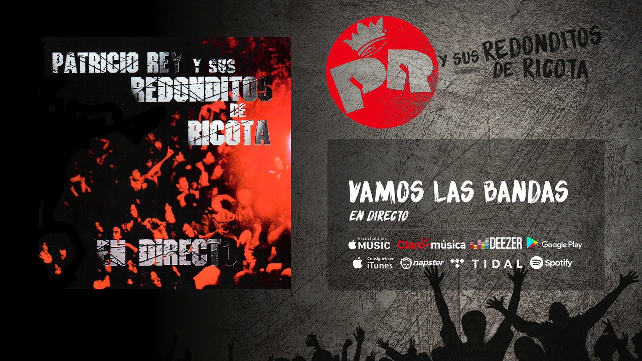 Patricio Rey y sus Redonditos de Ricota - Vamos las Bandas (Audio Oficial)