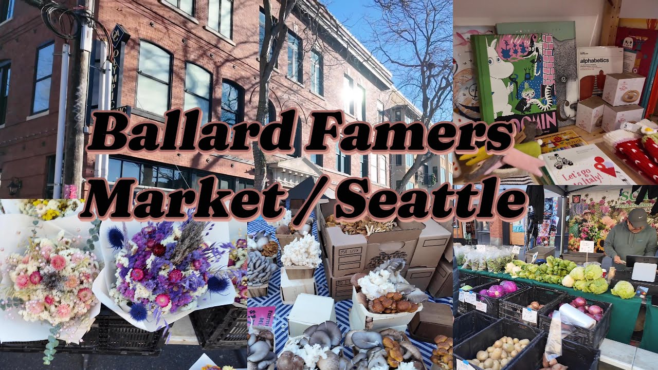 #Ballard Farmers Market, Seattle