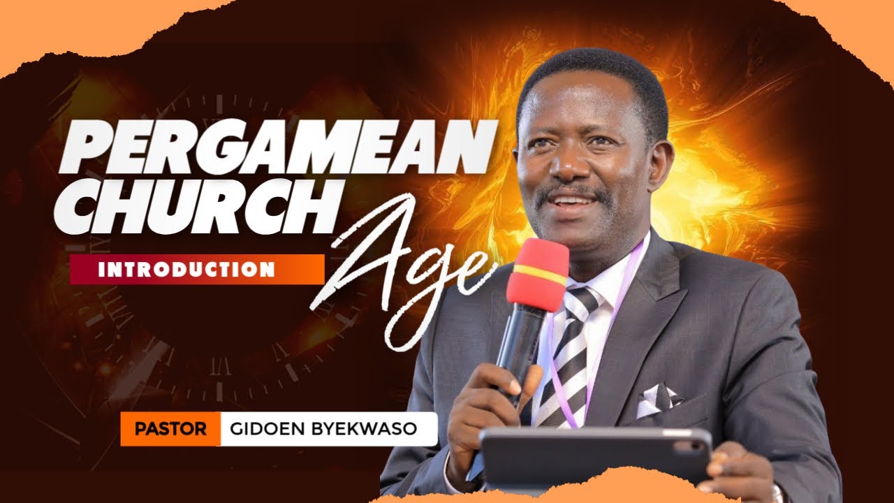 28th September 2025 || The Pergamean Church Age Vol. 1 || Pastor Gideon Byekwaso.