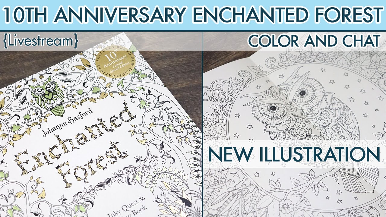 {LIVESTREAM} 1Oth Anniversary Edition of Enchanted Forest ~ New illustrations!