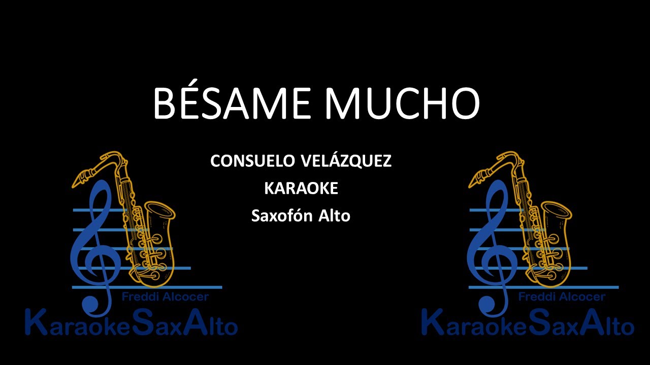 BÉSAME MUCHO KARAOKE SAX ALTO