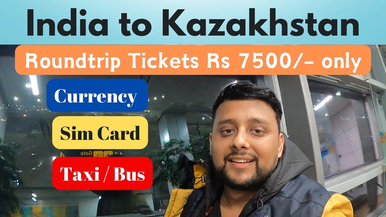 India to Kazakhstan Travel | delhi to almaty flight | kazakhstan sim card | kazakhstan hindi vlogs