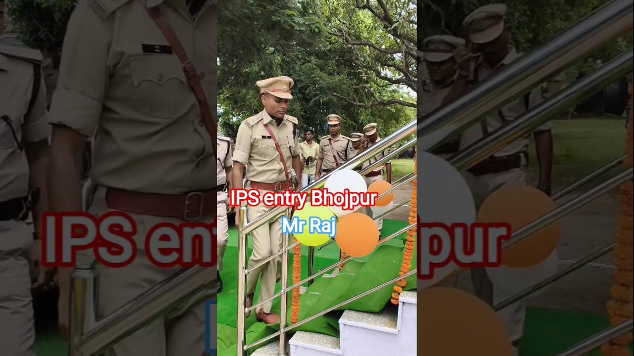 IPS entry Bhojpur Shri Raj SP#IAS IPS#motivational#UPSC civil service #iasofficer #trending