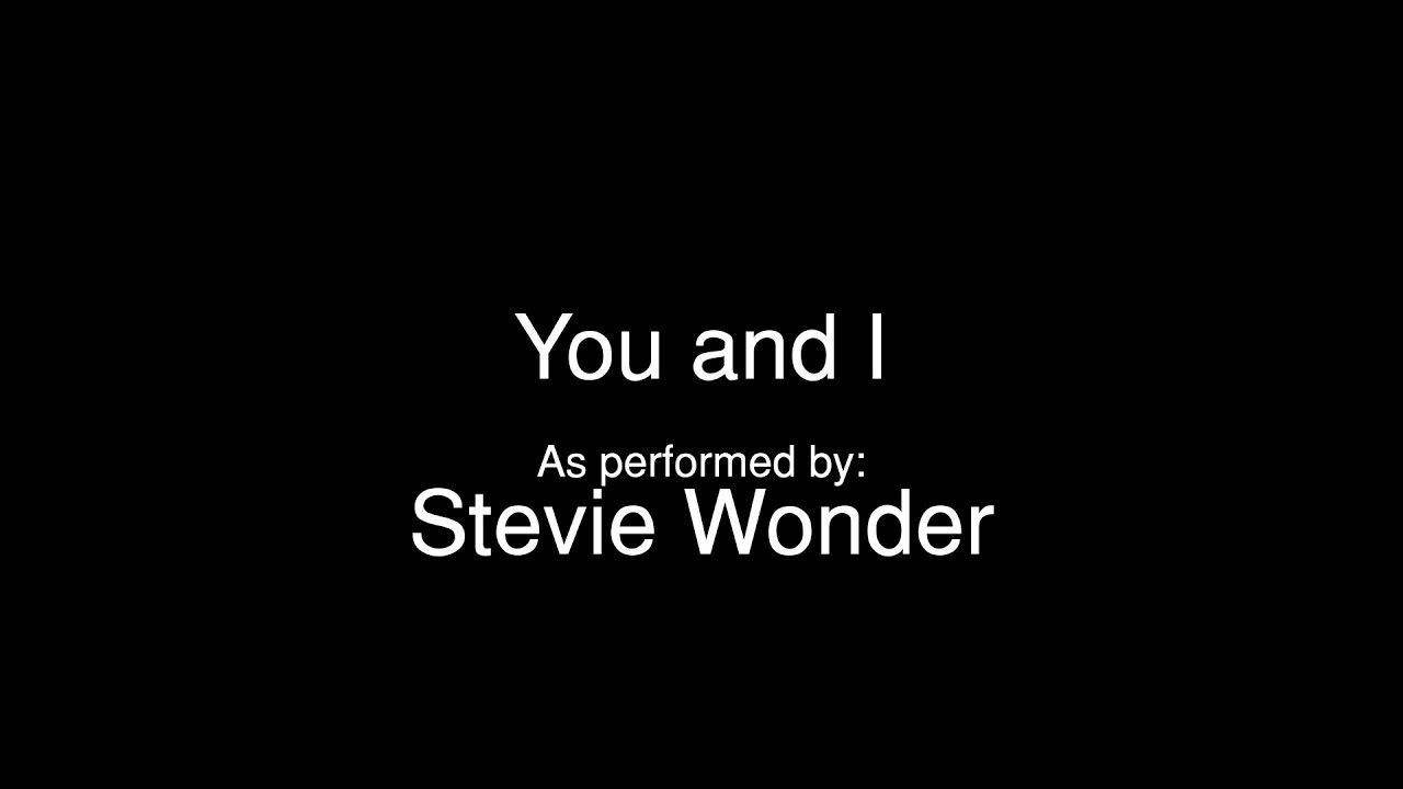 Stevie Wonder-You and I (karaoke in the key of G flat)