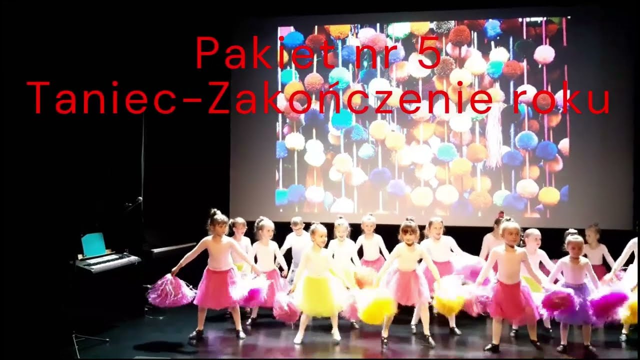 Pakiet nr 5 - Taniec dla dzieci - Zakończenie Roku. Centrum Edukacji Artystycznej Anna Machmar