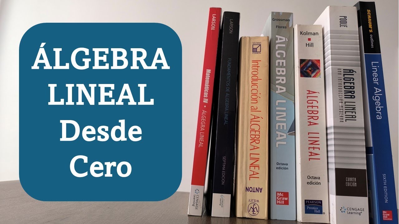 Los MEJORES Libros de Álgebra Lineal para estudiantes Principiantes, de Ingeniería y Avanzados