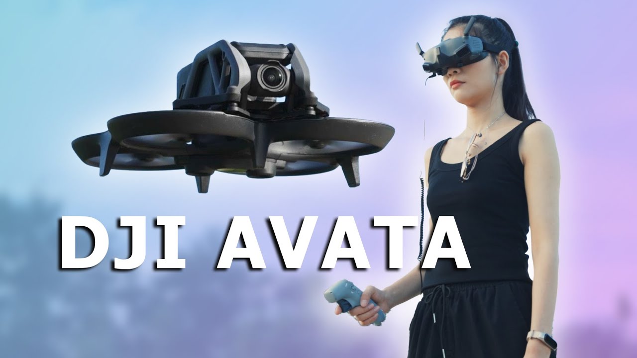 DJI AVATA评测，沉浸式飞行体验与影像创作工具！