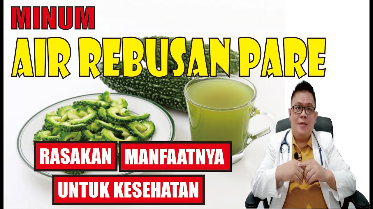 MANFAAT MENGEJUTKAN AIR REBUSAN PARE UNTUK KESEHATAN