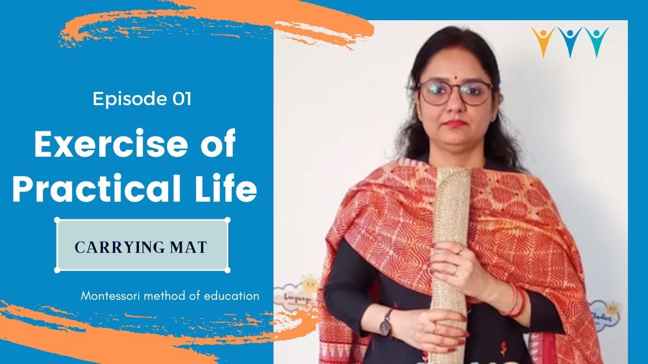 Exercise of Practical Life (EPL) -  Carrying a Mat | Montessori method of education