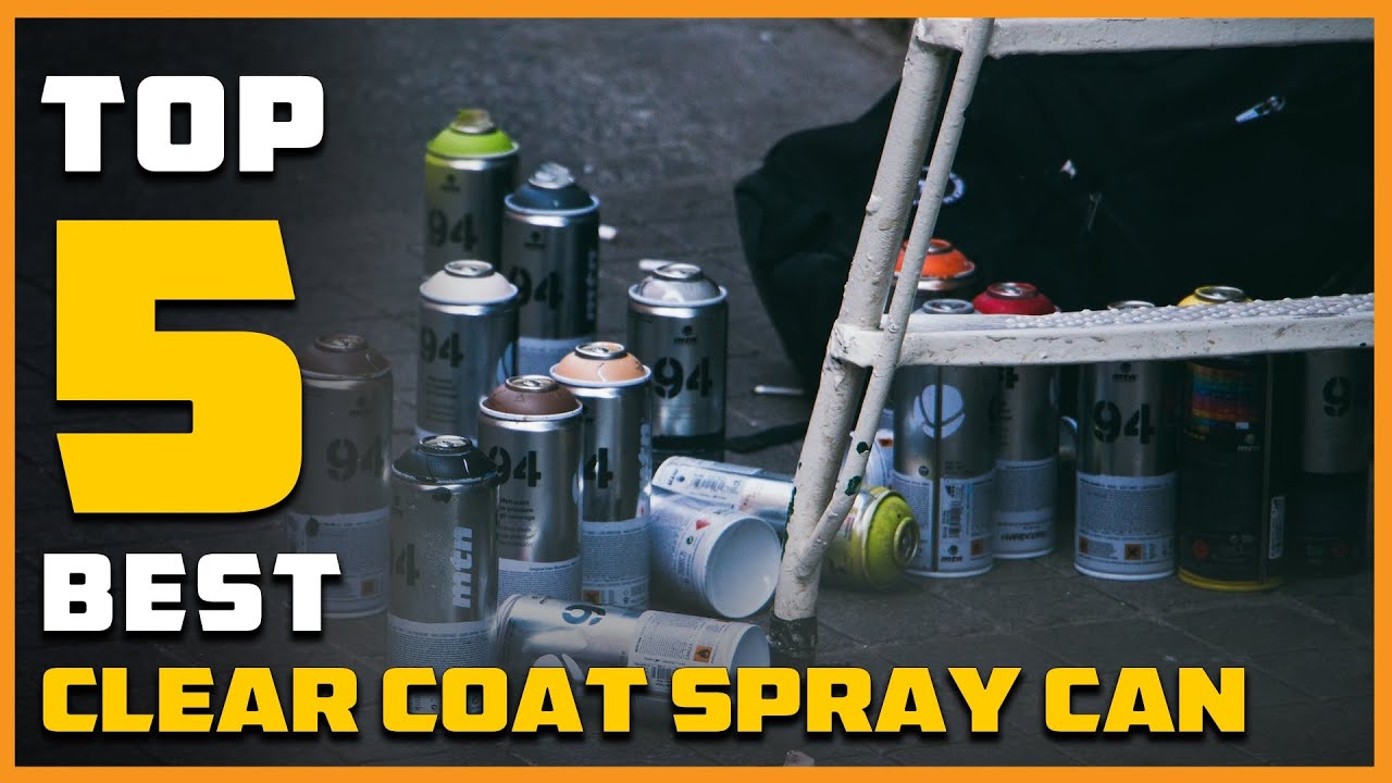 5 Best Clear Coat Spray Cans [Review] - Automotive Match-up Coat Spray Can/Gloss Spray Can [2026]