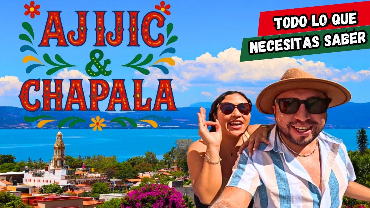 ✨AJIJIC & CHAPALA: El SECRETO MEJOR GUARDADO de JALISCO 🌊🌵 Guía COMPLETA