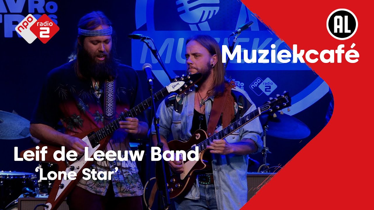 Leif de Leeuw Band - Lone Star | NPO Radio 2