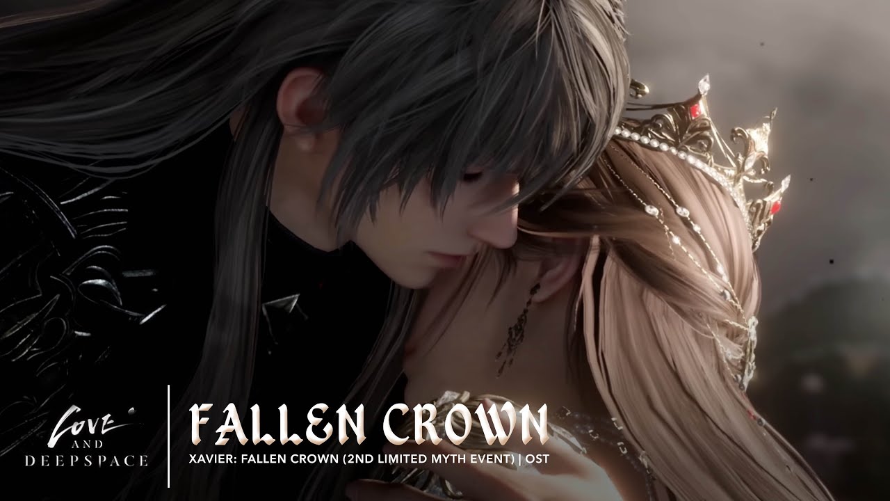 OST: Fallen Crown (XAVIER) | 2nd Limited Myth Event | Love and Deepspace