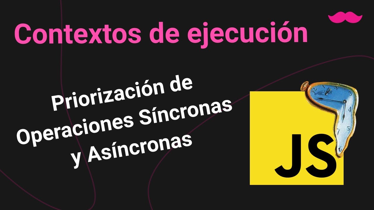 ¿ Qué son los contextos de ejecución ? - nadie te enseñó esto