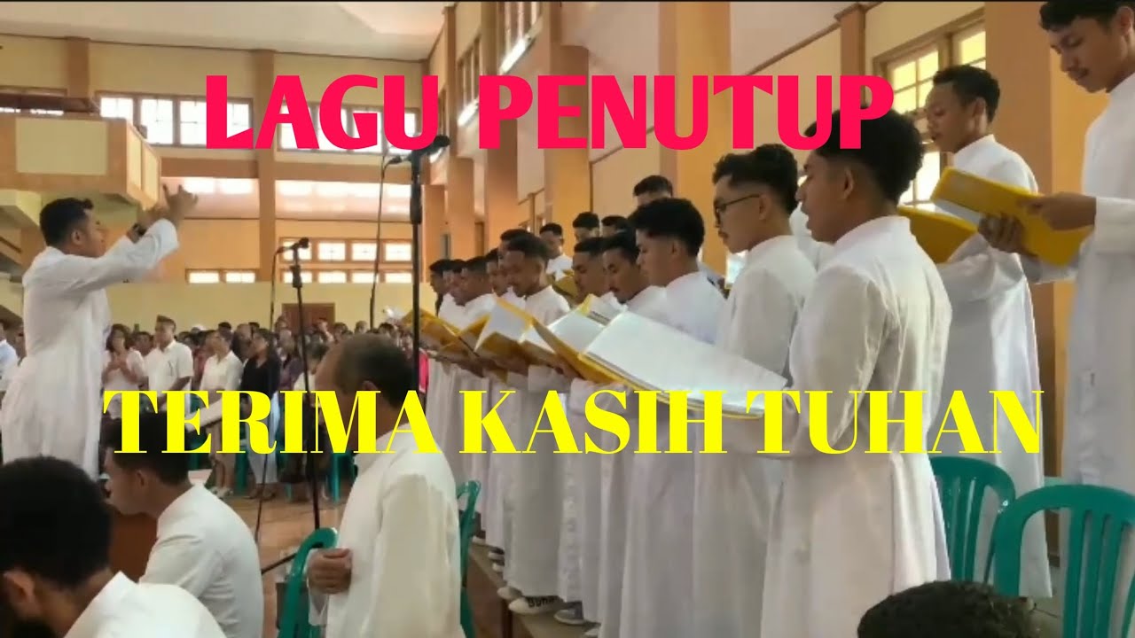 Lagu Penutup - TERIMA KASIH TUHAN - Koor Para Frater SVD - Ledalero Choir