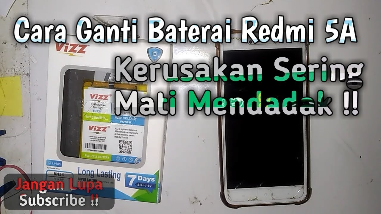 Redmi 5A Ganti Baterai BN34 Kerusakan Sering Mati Mendadak