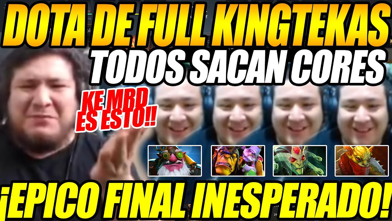 😱TODOS SACAN CARRYS!!😱 KINGTEKA SORPRENDIDO EL TOCARLE UN DOTA DE FULL TOXICOS, FINAL INESPERADO😱