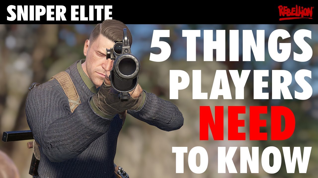 5 Things Every Sniper Elite Player Needs To Know!