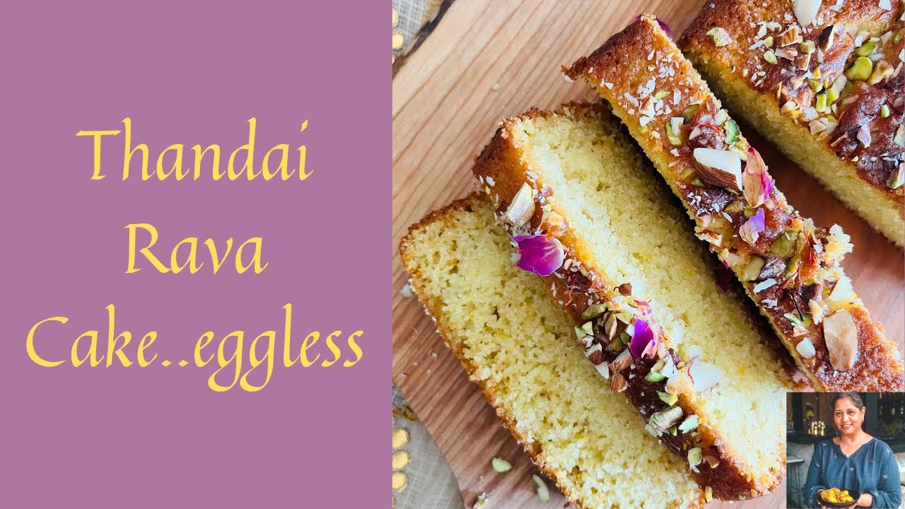 EGGLESS THANDAI RAVA CAKE | THANDAI SEMOLINA CAKE |RAVA CAKE RECIPE