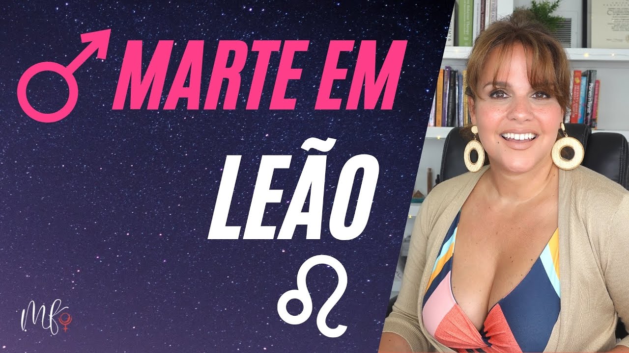 MARTE EM LEÃO: COMO FUNCIONA NO MAPA NATAL?