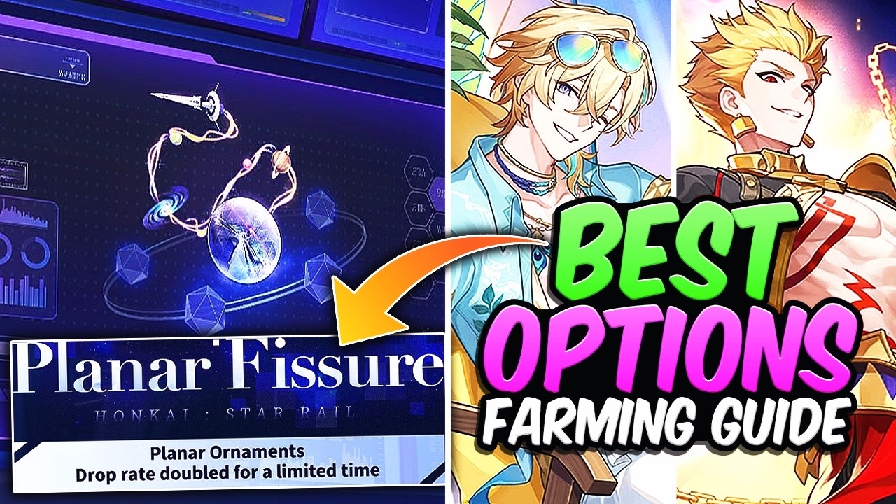 Watch THIS Video Before Using Your Planar Fissure 2X Drops! | HSR Farm Guide 2026-07-26