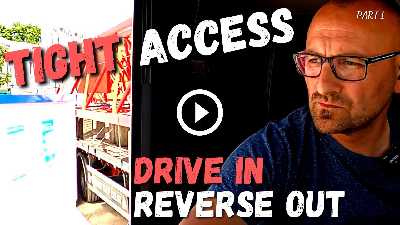 OOPS! Did I hit it? Tight access. Drive in, Reverse out (Part 1) ✔ Trucker Floz ✔ [4K]