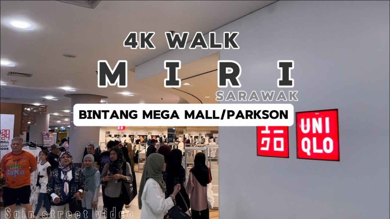 WALKING TOUR BINTANG MEGA MALL/PARKSON MIRI,SARAWAK