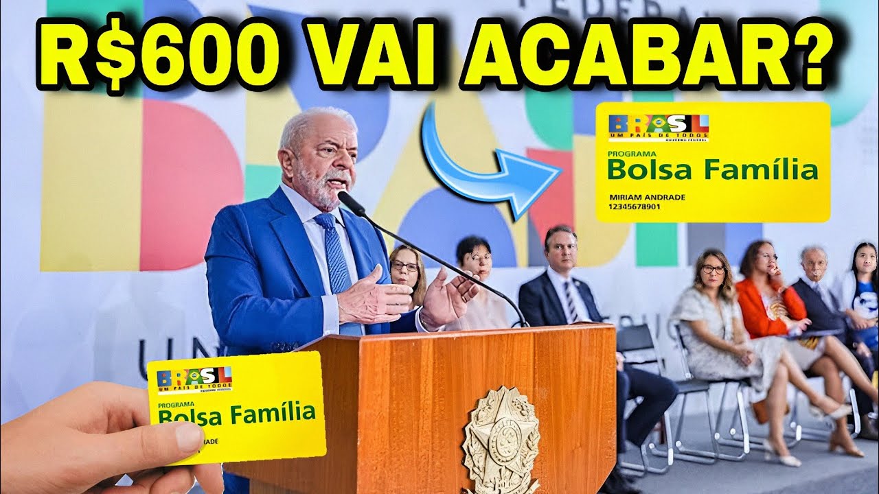 O Governo vai Pegar R$600 do Bolsa fam&iacute;lia at&eacute; quando? R$600 bolsa fam&iacute;lia vai acabar?