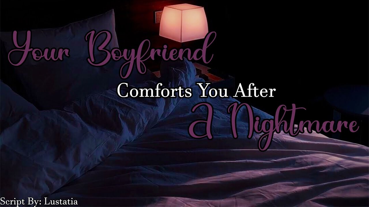 Boyfriend Comforts You After A Nightmare | M4A ASMR