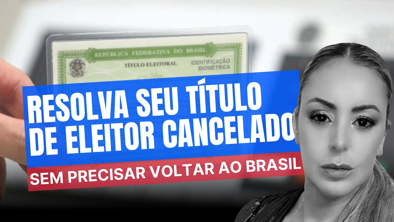 IMIGRANTE COM TÍTULO DE ELEITOR CANCELADO? Aprenda a resolver sem precisar voltar ao Brasil