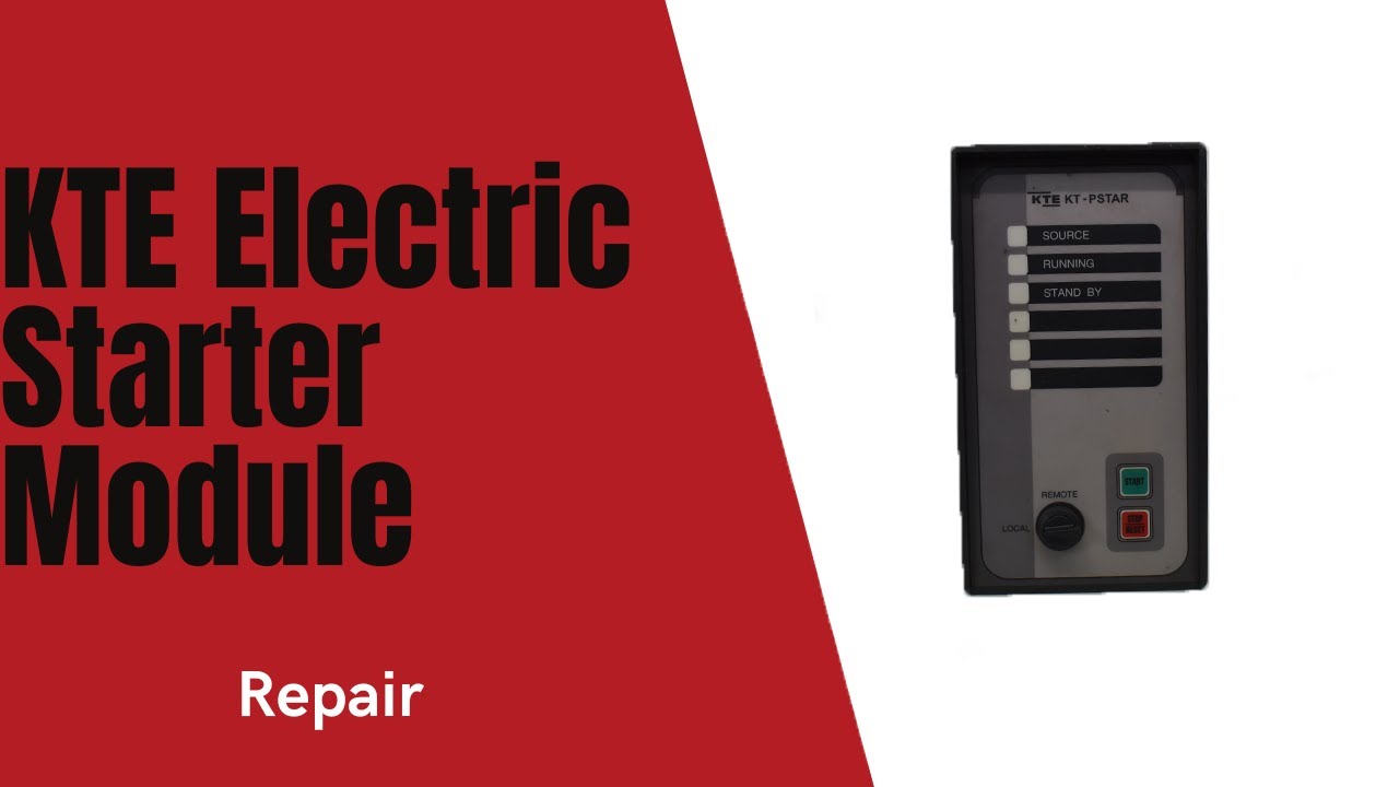KTE Starter Modules (1) Repair