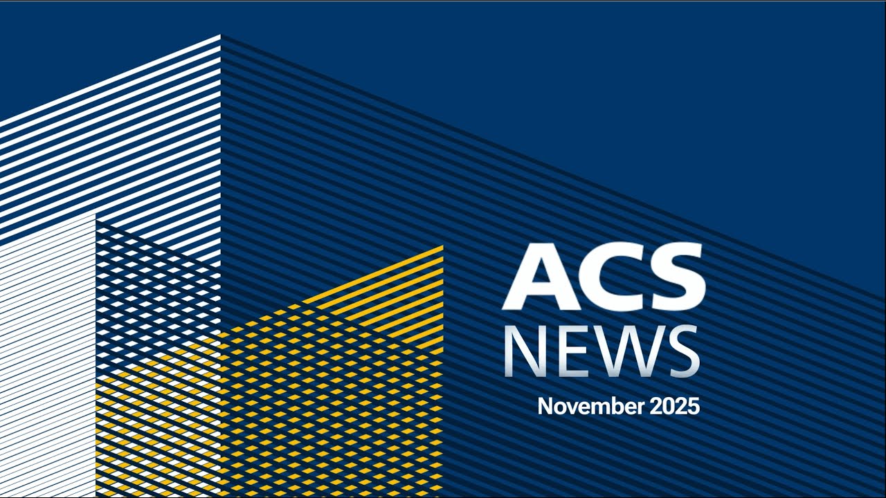 ACS NEWS | NOVEMBER 2025