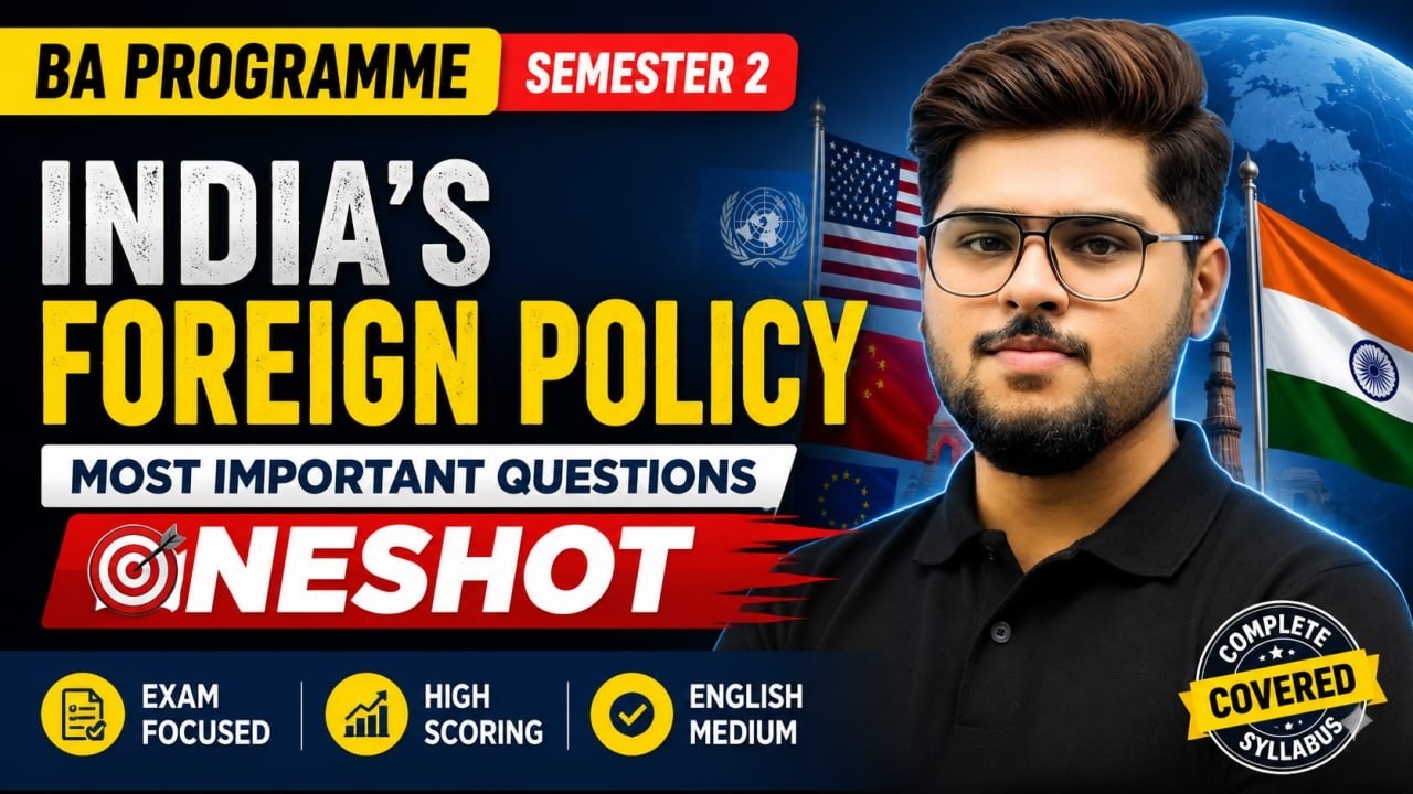 India&rsquo;s Foreign Policy One Shot  Most Important Questions | BA Programme Semester  2