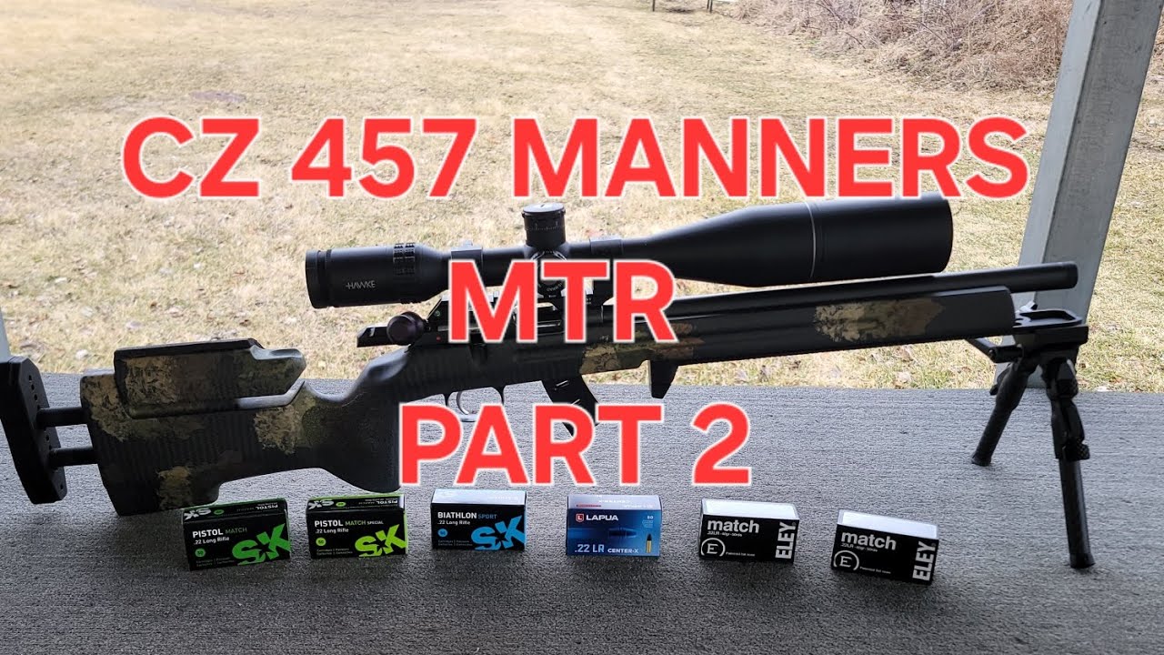 CZ 457 MANNERS MTR PART 2