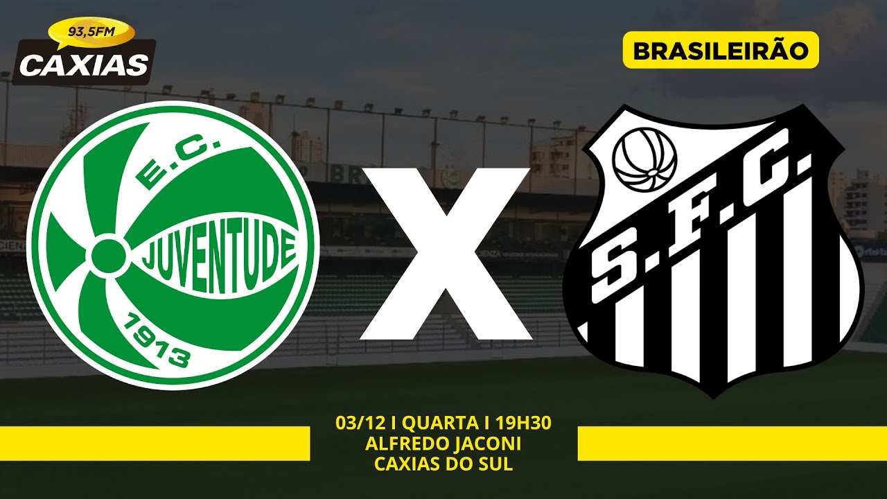 BRASILEIR&Atilde;O S&Eacute;RIE A 2025: JUVENTUDE X SANTOS 03/12/2025