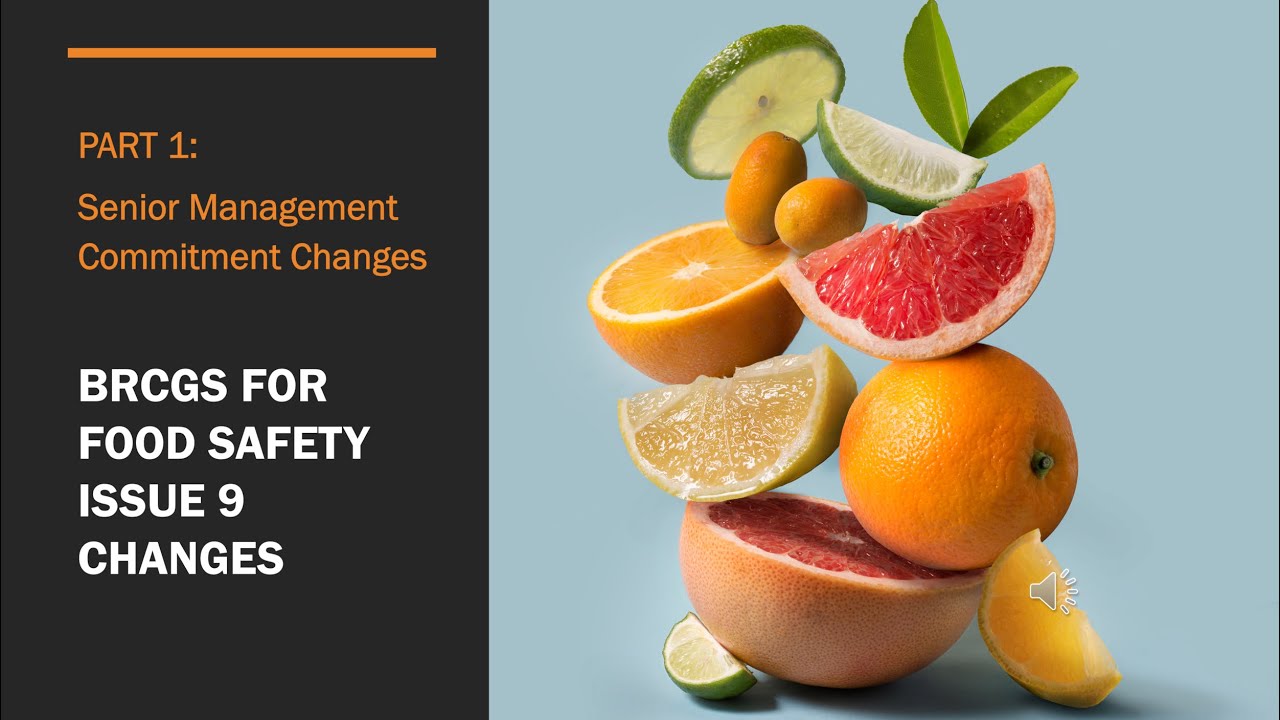 BRCGS Issue 9 Changes - Part 1: Senior Management Commitment (R1)