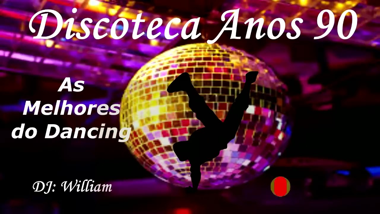 Discoteca anos 90 - S&oacute; as Melhores do Dance.