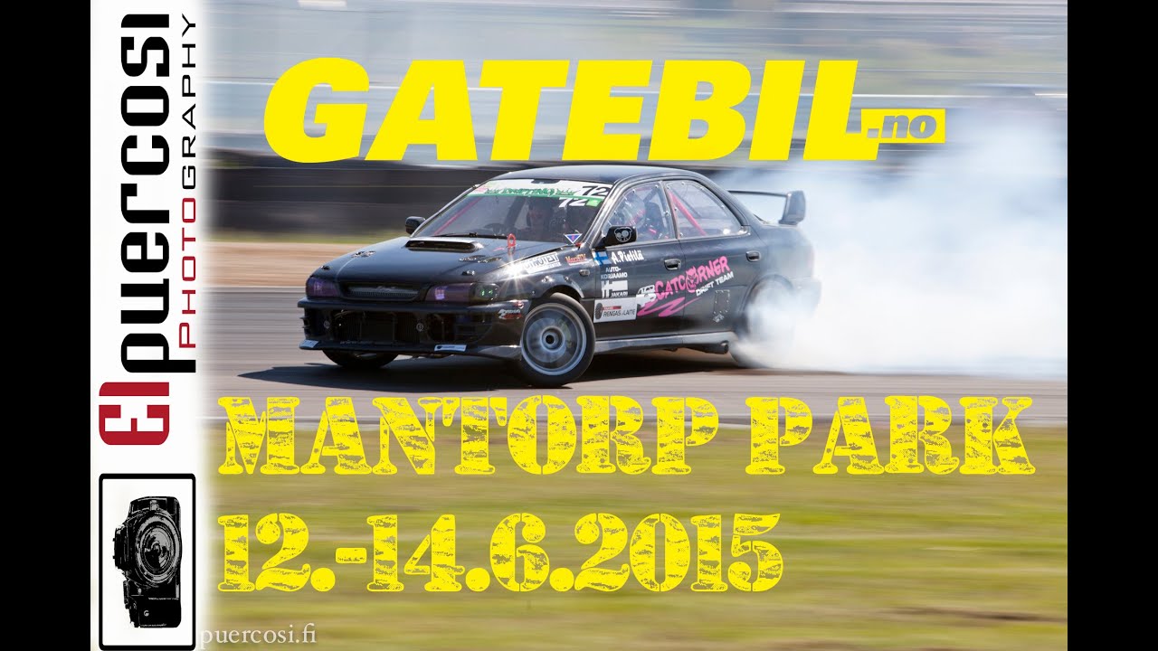 Gatebil Mantorp 2015 16min HD video - Blacksmoke, Kenneth Alm, Fredric Aasbø and more
