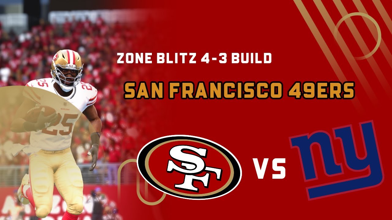 Madden 22 Franchise: 4-3 Zone Blitz Build Niners Vs Giants