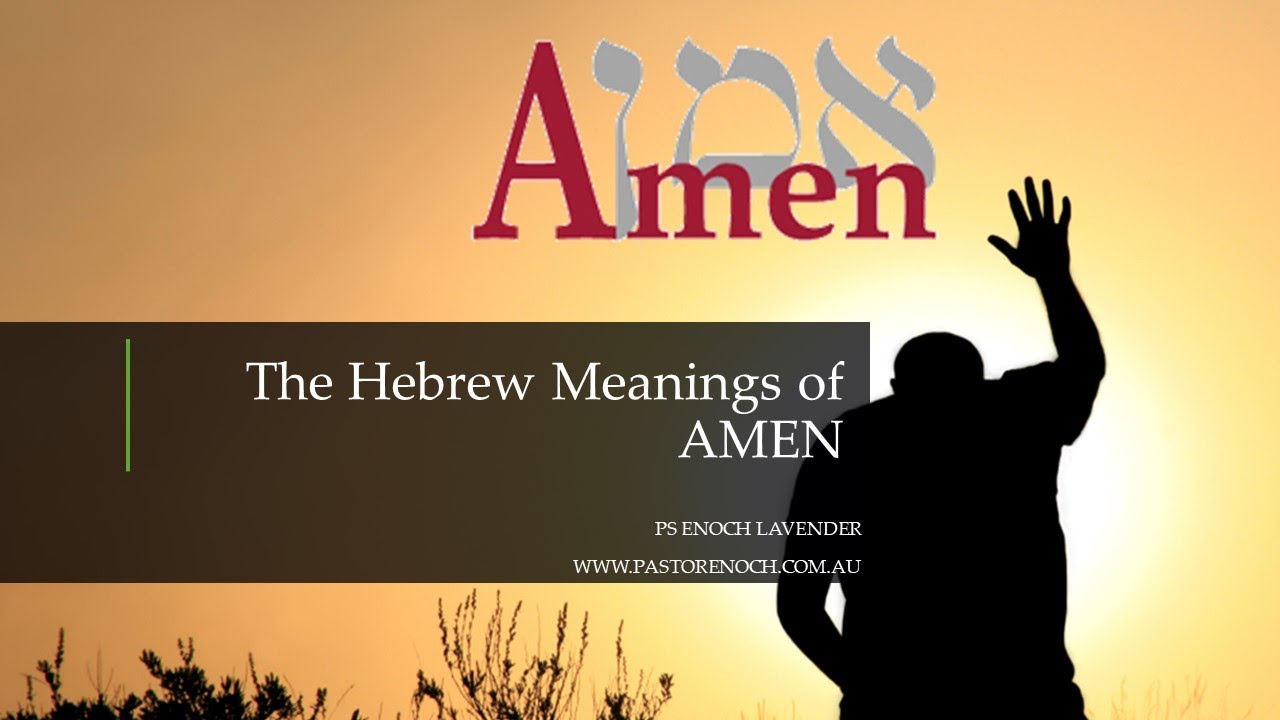 What does Amen mean?