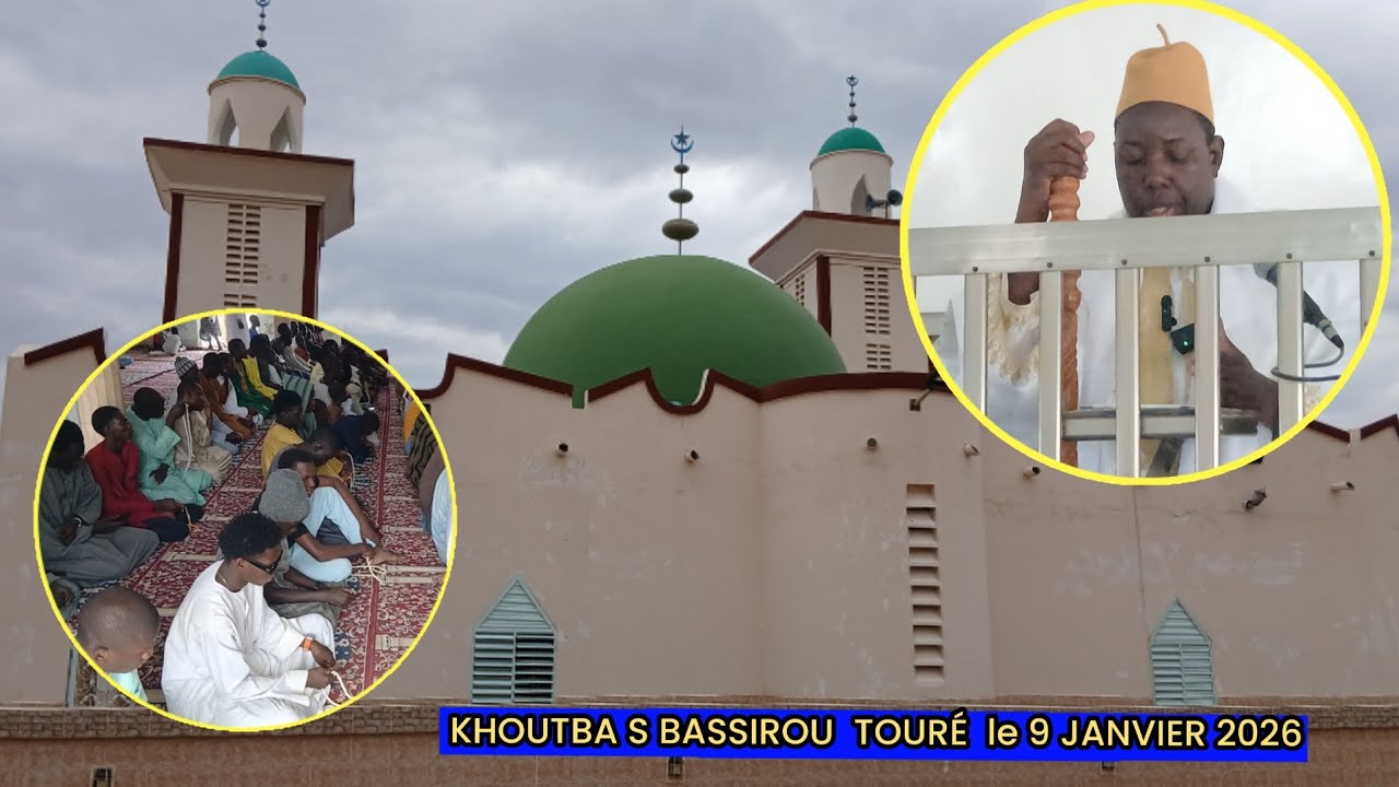 KHOUTBA  S BASSIROU  TOURÉ  TOUBA  SAMA le 9 JANVIER  2026