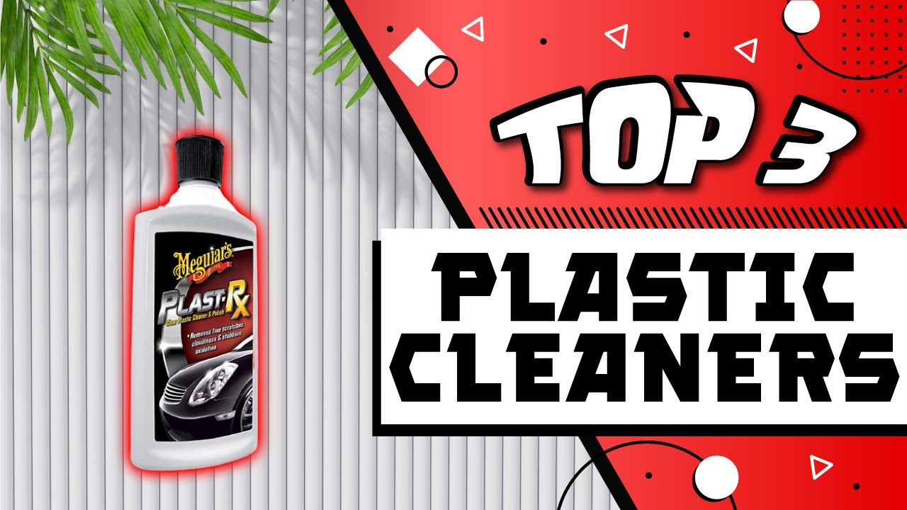 Best Plastic Cleaners [Reviewed]